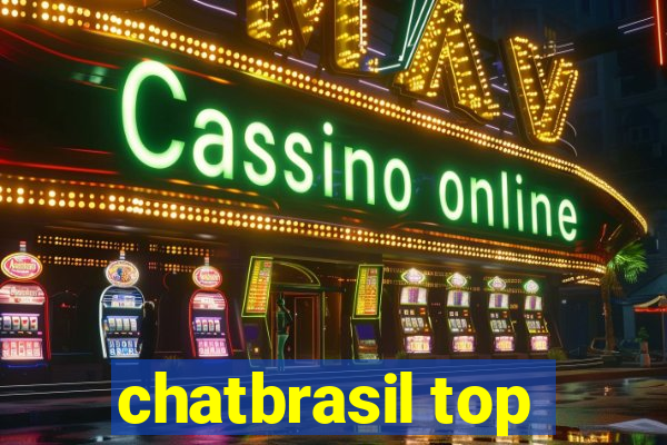 chatbrasil top